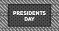 Web banner congratulations on the president`s day on