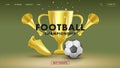 Web banner with fottball tournament 3d golden attributes like ball, golden boot and horn, first place cup