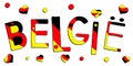 Belgie Belgium - funny cartoon inscription in Dutch. Royalty Free Stock Photo