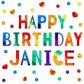 Happy Birthday Janice - funny cartoon multicolor inscription and confetti. Hand drawn color lettering
