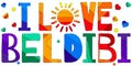 I love Beldibi - funny multicolored inscription. Beldibi is a resort town