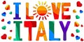 I love Italy - funny cartoon multicolored funny inscription and hearts