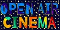 Open Air Cinema. Funny cartoon inscription Royalty Free Stock Photo