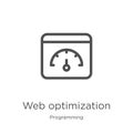 web optimization icon vector from programming collection. Thin line web optimization outline icon vector illustration. Outline,