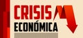 Crisis Economica, Economic Crisis Spanish text vector design. Royalty Free Stock Photo