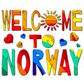 Welcome To Norway - multicolored funny inscription. Norway is country of Europe.