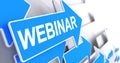 Webinar - Inscription on the Blue Arrow. 3D. Royalty Free Stock Photo