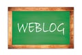 WEBLOG text written on green school board