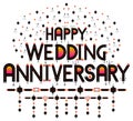 Happy Wedding Anniversary. Couple anniversary wish. Marriage anniversary. Husband wife marriage celebration. Word art label. Royalty Free Stock Photo