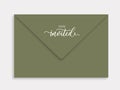 Wedding envelope with lettering You`re invited modern calligraphy inscription. Hand lettering for wedding card, invitation,