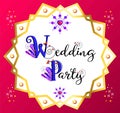 Wedding party sign board. Marriage celebration poster. Dance party word art background. Floral butterflies and gemstone vector.