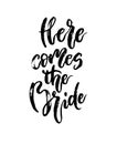 Wedding stationary phrase here comes the bride