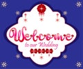 Welcome Poster. Blue Wedding Sign Board. Marriage Ceremony Banner. Gradient Word Art Sticker. Floral Heart Pattern And Gemstone.
