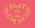 Weding valentine banner - gold her and him text in gold heart chain frame on pink background vector design