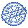 WEDNESDAY SPECIAL text on blue round stamp sign