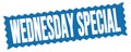 WEDNESDAY SPECIAL text written on blue stamp sign