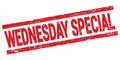 WEDNESDAY SPECIAL text on red rectangle stamp sign