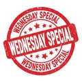 WEDNESDAY SPECIAL text written on red round stamp sign