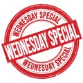 WEDNESDAY SPECIAL text written on red round stamp sign