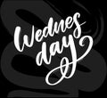 Wednesday words. Quote design. Hand drawn ink lettering. Sticker for social media content. Modern brush calligraphy. Can