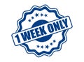 1 Week Only Rubber Stamp Seal with a Decorative Border Royalty Free Stock Photo
