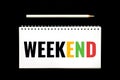 Black text week and colorful end, weekend concept Royalty Free Stock Photo