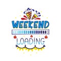 Weekend loading. Doodle progress bar and decorative elements, festive end of week printable design. Party and rest time