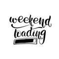 Weekend loading lettering greeting card. Royalty Free Stock Photo
