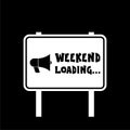 Weekend loading sign isolated on dark background Royalty Free Stock Photo