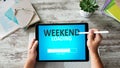 Weekend loading status bar message on device screen. Royalty Free Stock Photo