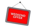 Weekend offer sign