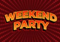Weekend party. Text effect in 3D look. red yellow gradient color. Dark red background
