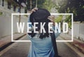 Weekend Relaxation Free Time Happiness Free Time Concept