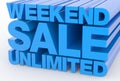 WEEKEND SALE UNLIMITED word on white background illustration 3D rendering