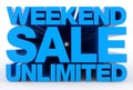 WEEKEND SALE UNLIMITED word on white background illustration 3D rendering