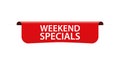 WEEKEND SPECIALS - vector illustration of red colored label banner on white background