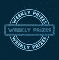 Weekly prizes.