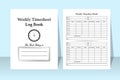 Weekly timesheet log book KDP interior. Time management and employee work timer notebook template. KDP interior journal. Weekly