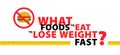 Weight loss. Vector Typography Banner Design Concept. What foods to eat to lose weight fast. Healthy nutrition.