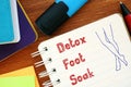 Weightloss concept about Detox Foot Soak with inscription on the page