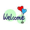 Warm Welcome: Hand-Drawn Lettering and Balloons Illustration, Perfect for Simple Motivation Cards and Greetings