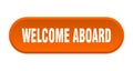 welcome aboard button Royalty Free Stock Photo