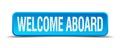 welcome aboard button Royalty Free Stock Photo