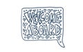 Welcome aboard concept quote. Vector stylized text Royalty Free Stock Photo