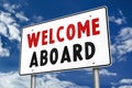 Welcome aboard road sign message Royalty Free Stock Photo
