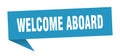 welcome aboard speech bubble. Royalty Free Stock Photo