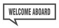 welcome aboard speech bubble. Royalty Free Stock Photo