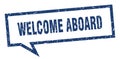 welcome aboard speech bubble. Royalty Free Stock Photo