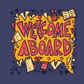 Welcome aboard concept quote. Vector stylized text