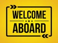 Welcome Aboard - wallpaper message Royalty Free Stock Photo